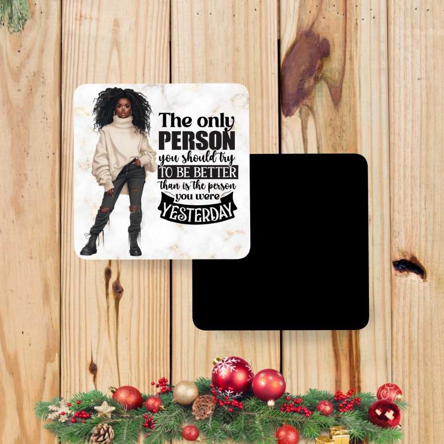 Better Than Yesterday Magnet