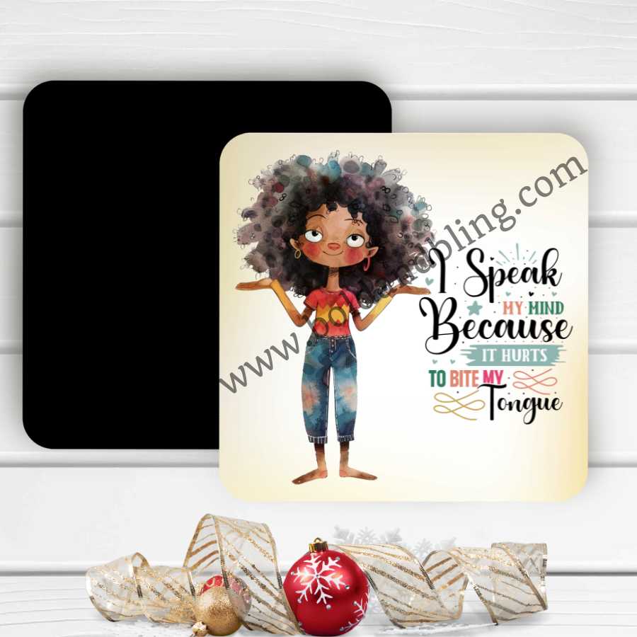 I Speak My Mind Magnet