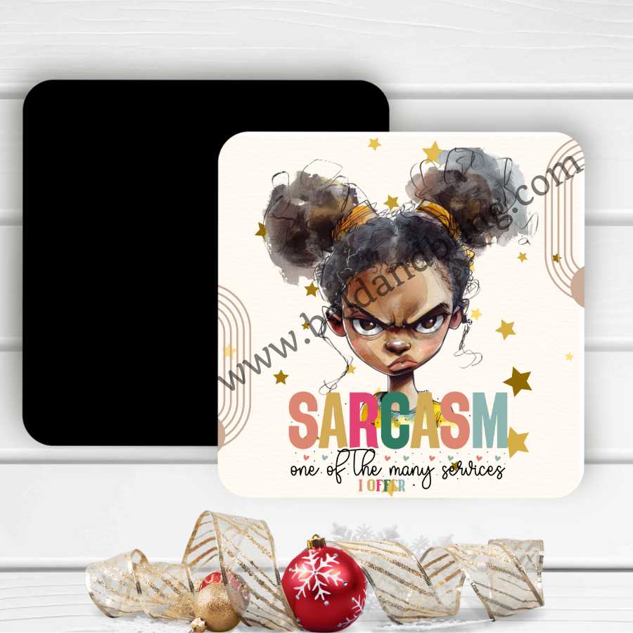 Sarcasm One of the Many Services I Offer Magnet