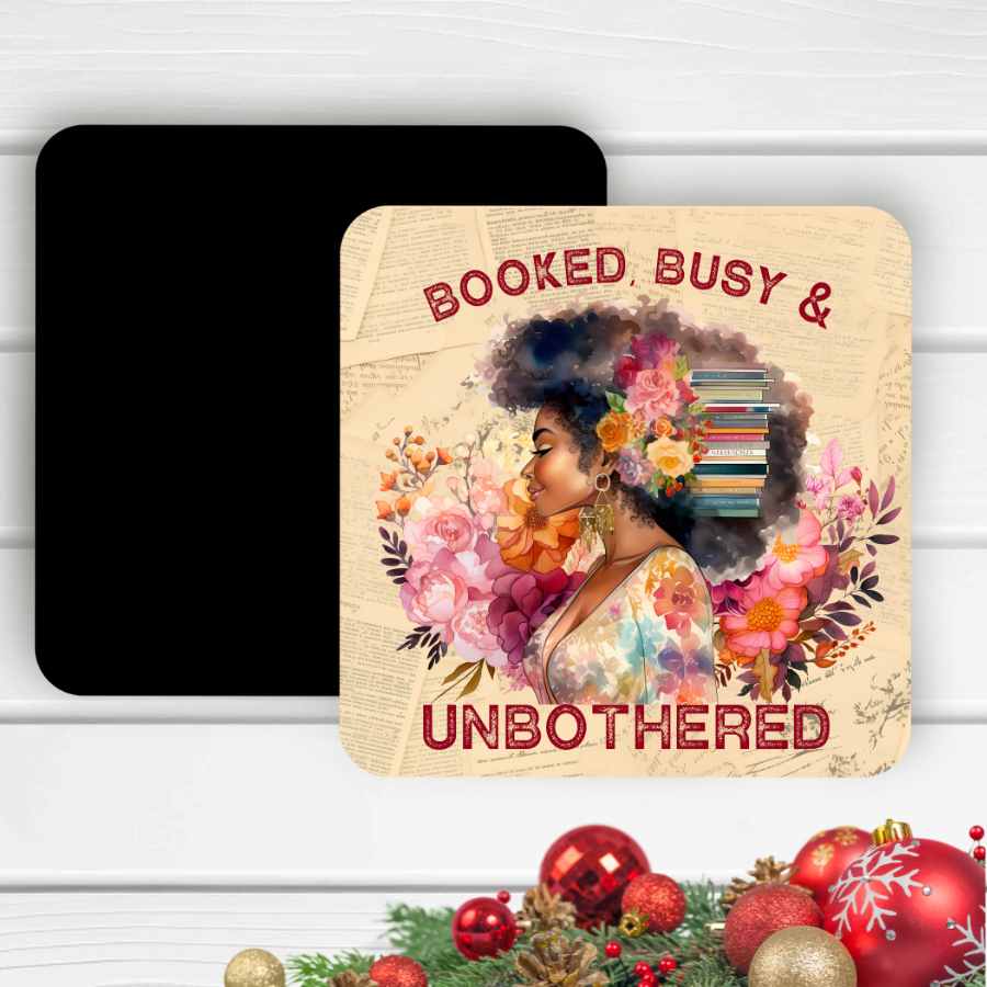 Booked Busy and Unbothered Magnet