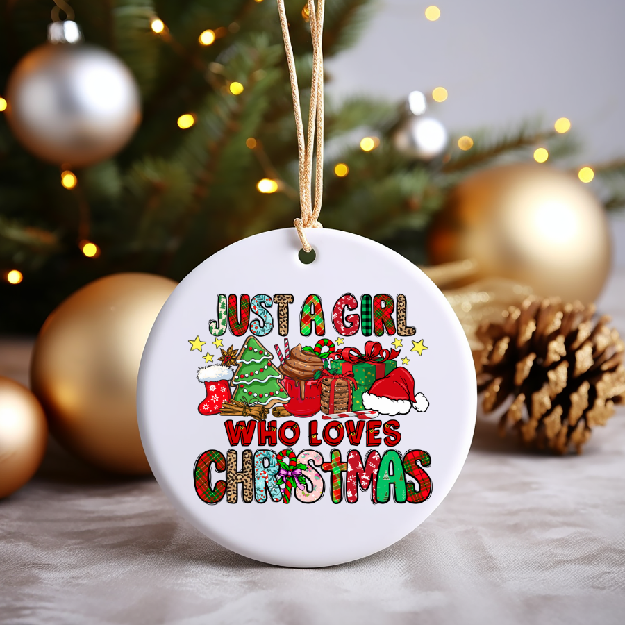 Just a Girl Who Loves Christmas Holiday Ornament