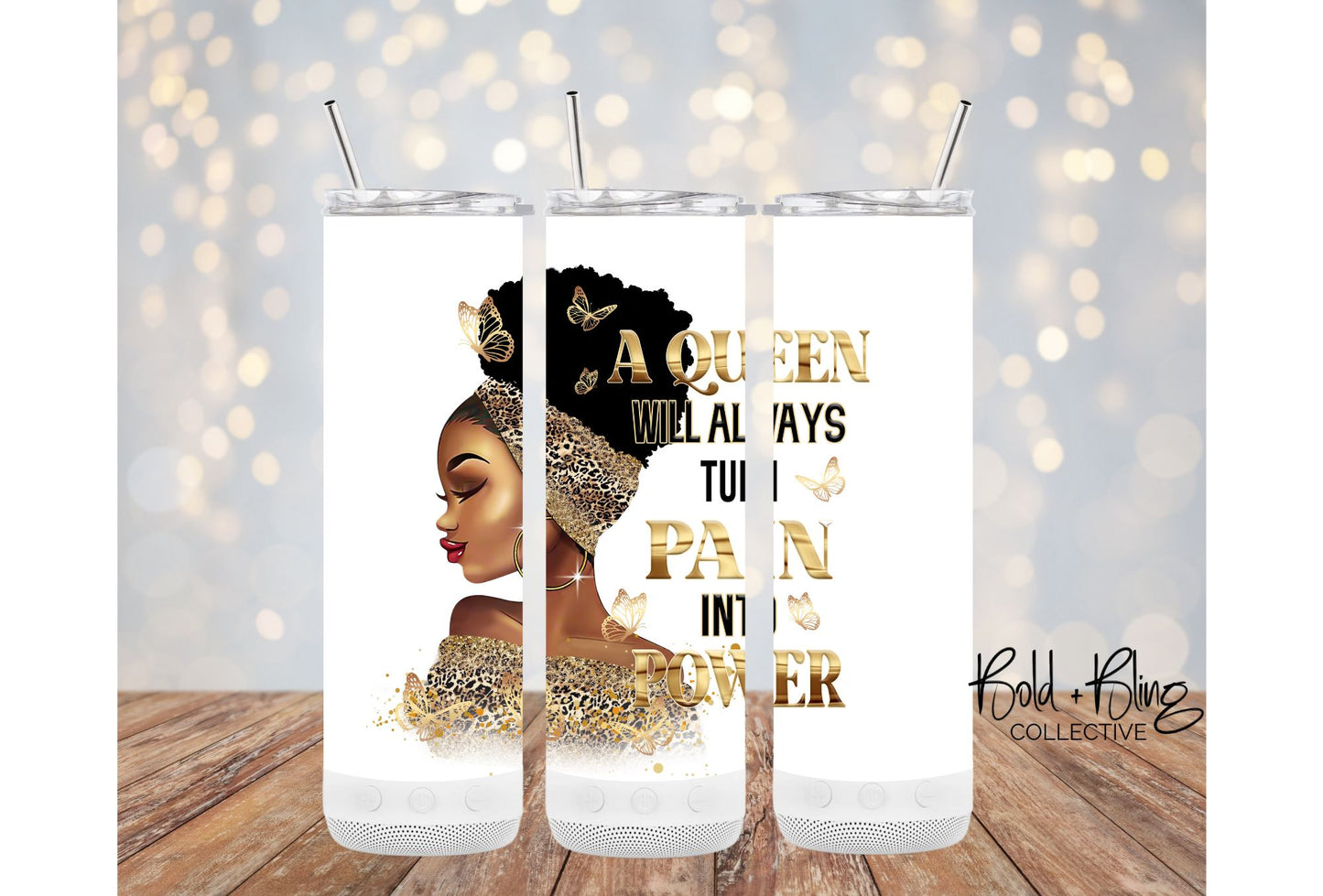 A Queen Will Always Turn Pain Into Power 20oz Tumbler