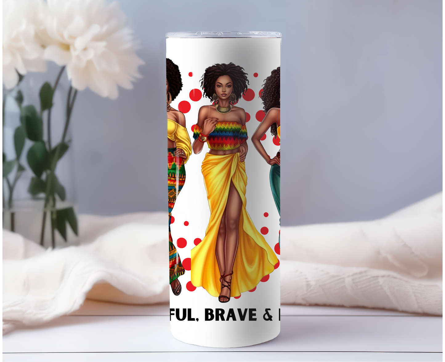 Beautiful, Brave and Blessed  - 20oz Tumbler