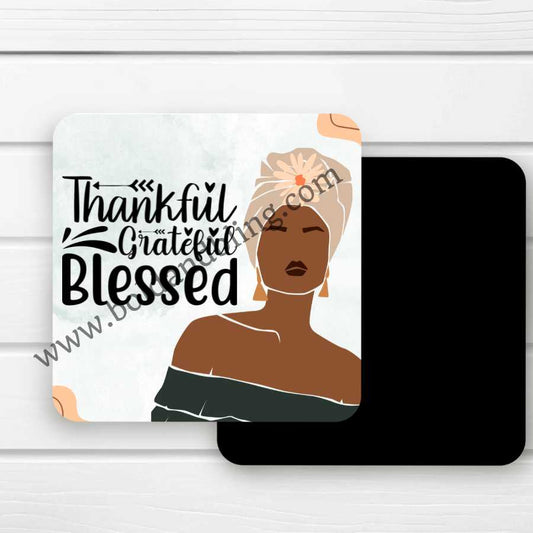 Thankful, Grateful and Blessed Magnet