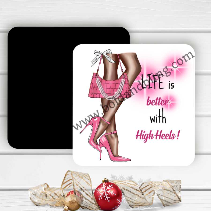 Life is Better in High Heels Magnet