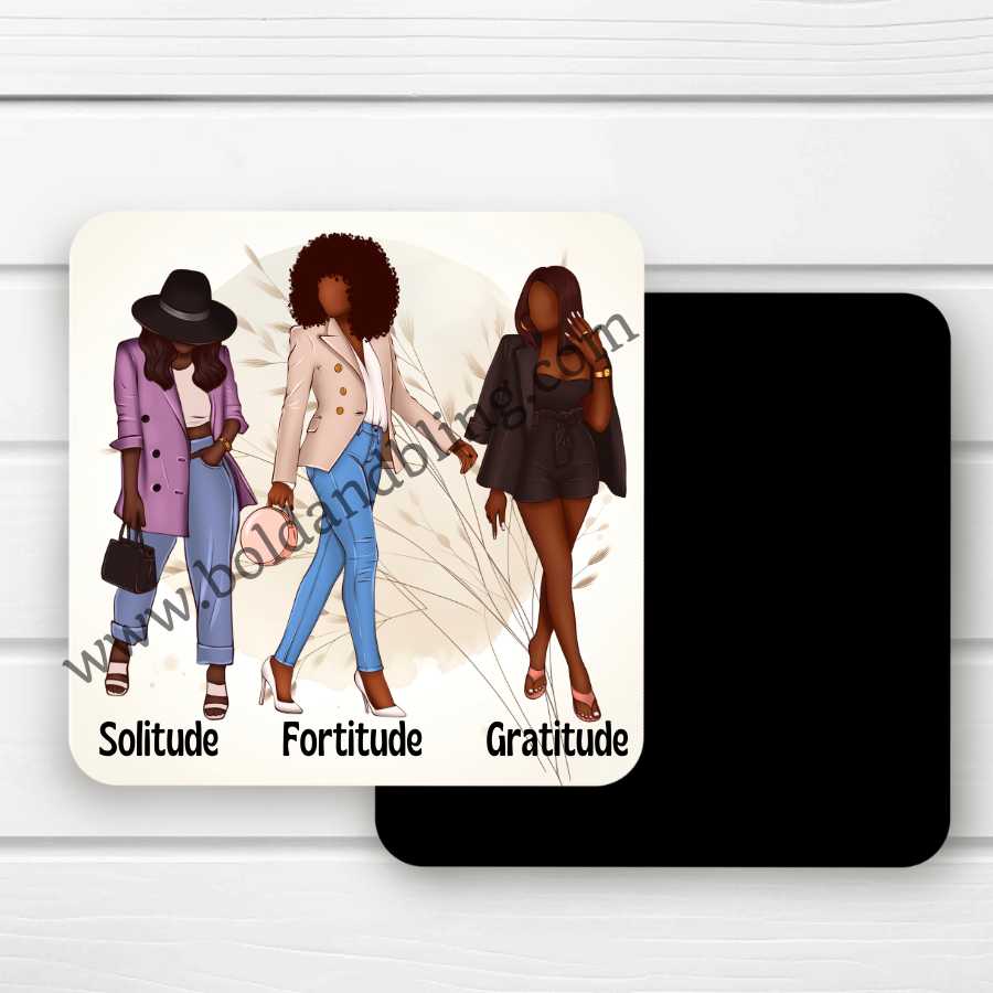 Solitude, Fortitude, Gratitude Magnet