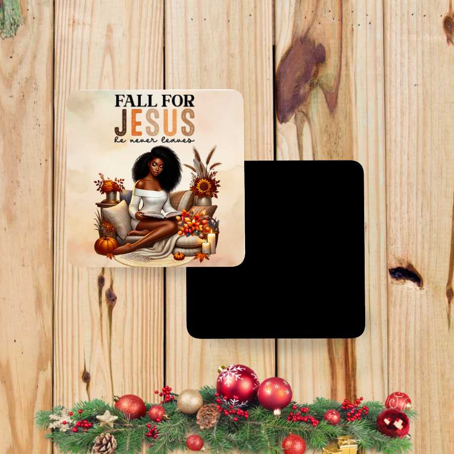 Fall For Jesus, He Never Leaves Magnet